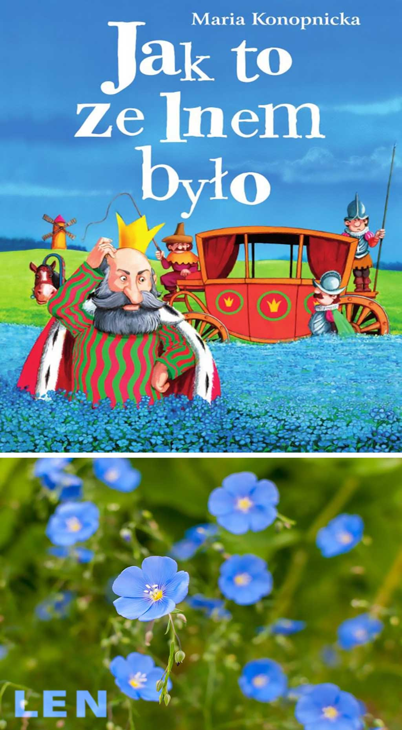 Len jak w bajce Konopnickiej